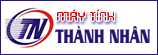 Máy tính THÀNH NHÂN - Bình định , Quy Nhơn , computers , máy tính xách tay, Laptops, ipot, thiết bị số ...